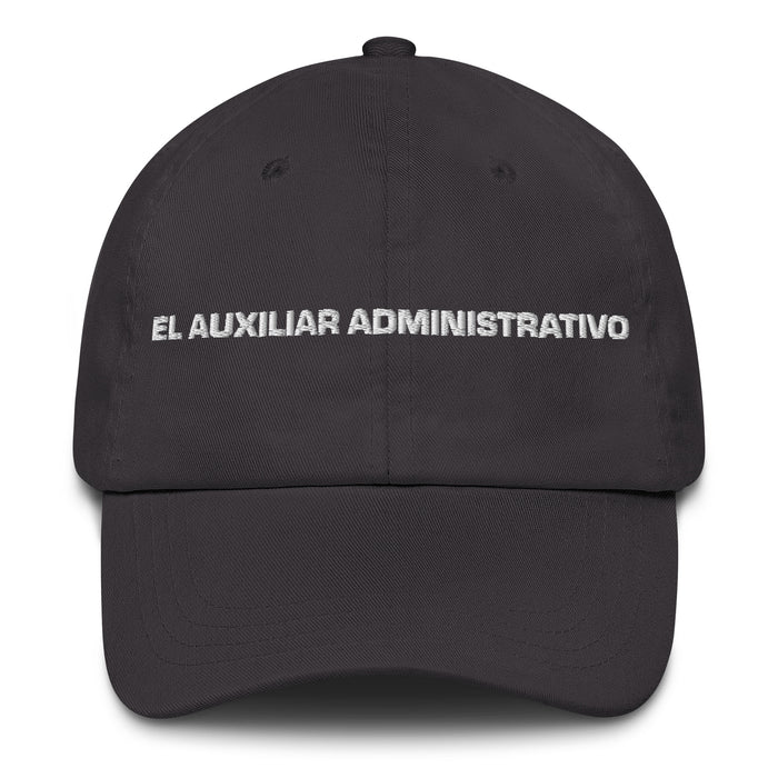 El Auxiliar Administrativo The Administrative Assistant Mexican Spanish Pride Gift Regalo Dad Hat