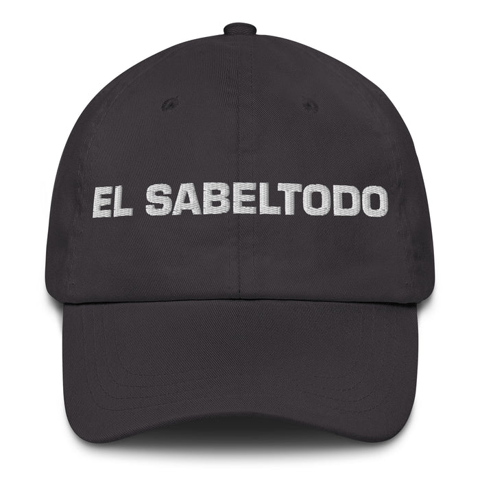 El Sabeltodo The Know-It-All Mexican Spanish Pride Gift Regalo Dad Hat