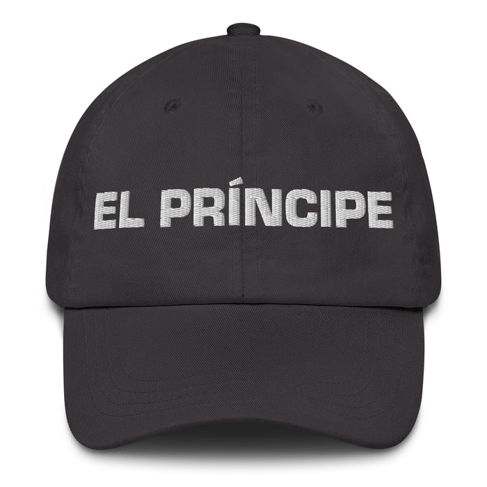 El Príncipe The Princess / The Prince Mexican Spanish Pride Gift Regalo Dad Hat