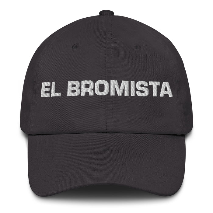 El Bromista The Prankster Mexican Spanish Pride Gift Regalo Dad Hat