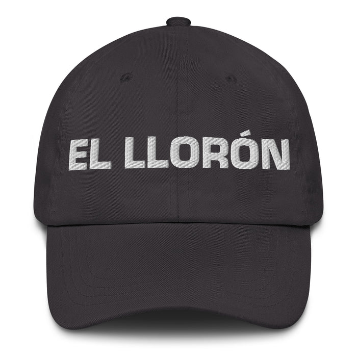 El Llorón The Crybaby Mexican Spanish Pride Gift Regalo Dad Hat