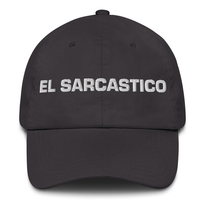 El Sarcastico The Sarcastic One Mexican Spanish Pride Gift Regalo Dad Hat