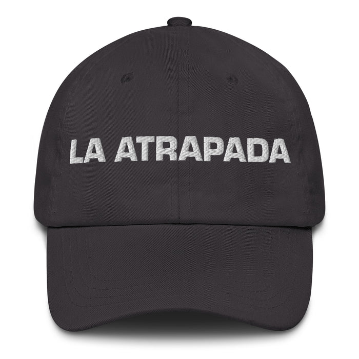 La Atrapada The Caught One Mexican Spanish Pride Gift Regalo Dad Hat