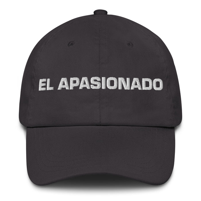 El Apasionado The Passionate One Mexican Spanish Pride Gift Regalo Dad Hat