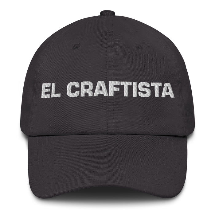 El Craftista The Crafter Mexican Spanish Pride Gift Regalo Dad Hat