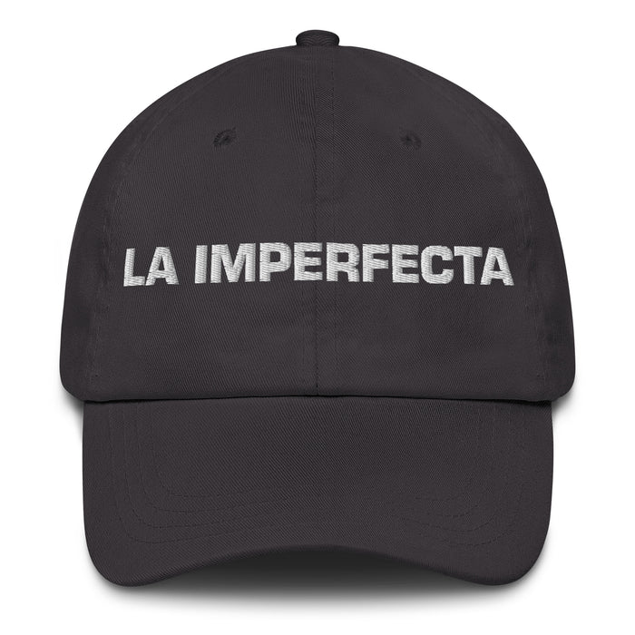 La Imperfecta The Imperfect One Mexican Spanish Pride Gift Regalo Dad Hat