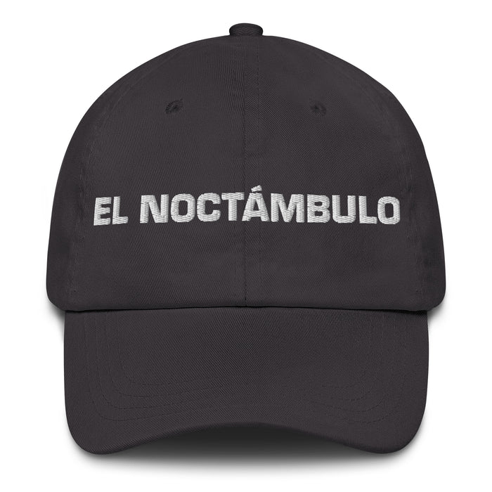 El Noctámbulo The Night Owl Mexican Spanish Pride Gift Regalo Dad Hat