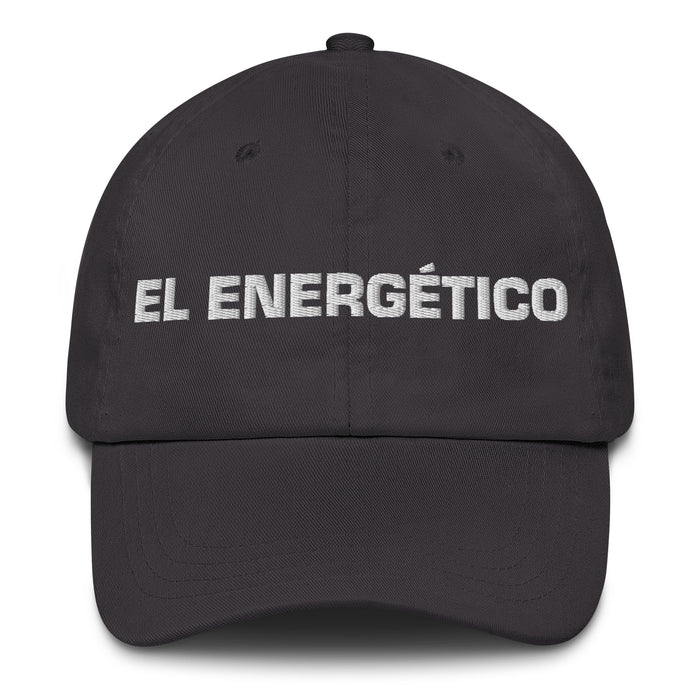 El Energético The Energetic One Mexican Spanish Pride Gift Regalo Dad Hat