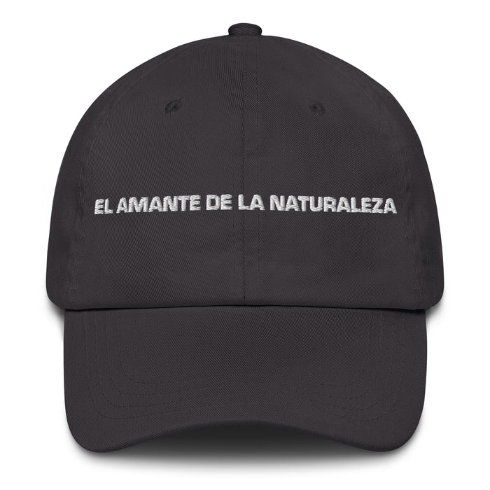 El Amante De La Naturaleza The Nature Lover Mexican Spanish Pride Gift Regalo Dad Hat