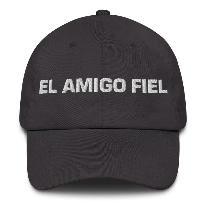 El Amigo Fiel The Loyal Friend Mexican Spanish Pride Gift Regalo Dad Hat