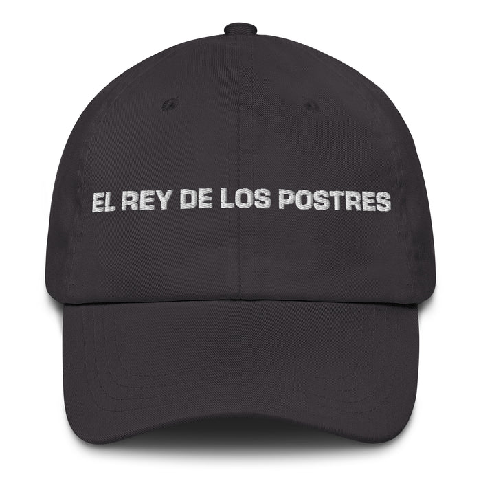 El Rey De Los Postres The Dessert Queen / King Mexican Spanish Pride Gift Regalo Dad Hat