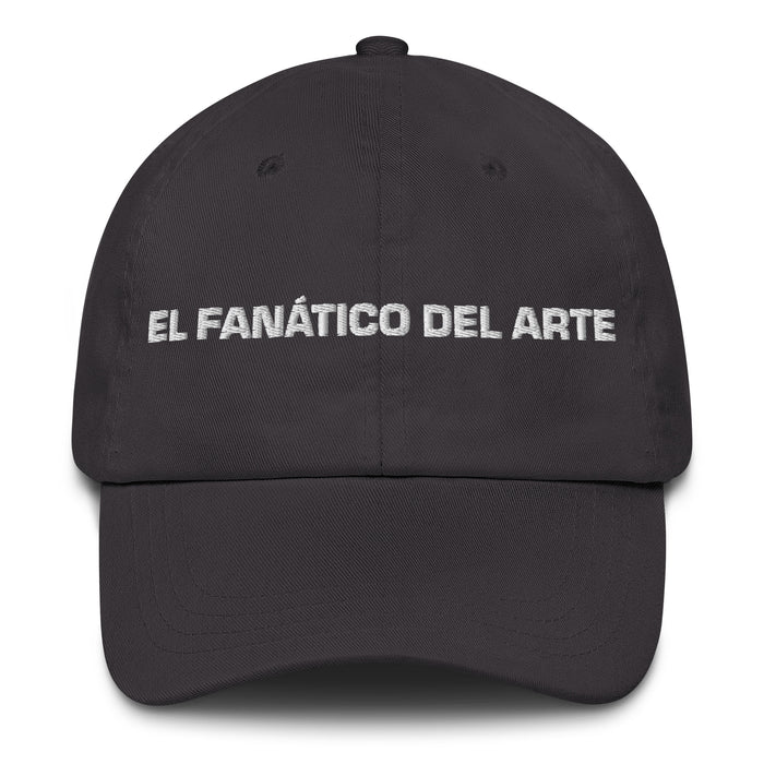 El Fanático Del Arte The Art Lover Mexican Spanish Pride Gift Regalo Dad Hat