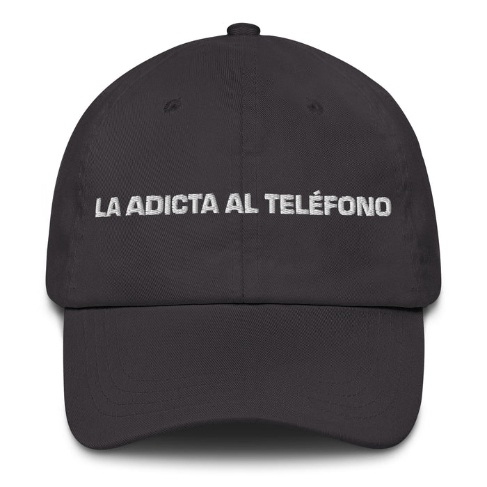 La Adicta Al Teléfono The Phone Addict Mexican Spanish Pride Gift Regalo Dad Hat