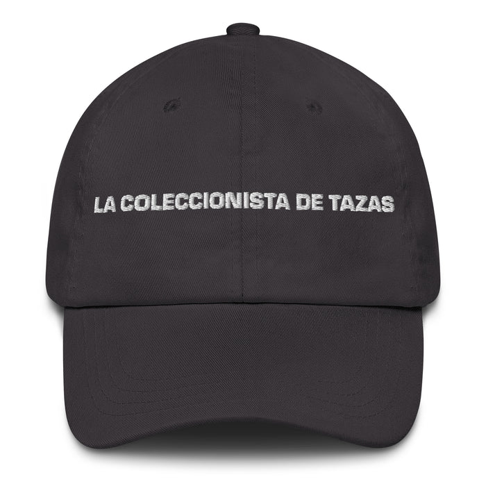 La Coleccionista De Tazas The Mug Collector Mexican Spanish Pride Gift Regalo Dad Hat