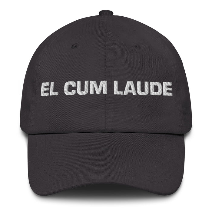 El Cum Laude The Cum Laude Mexican Spanish Pride Gift Regalo Dad Hat