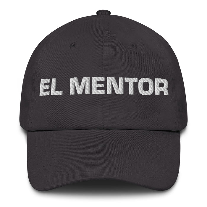 El Mentor The Mentor Mexican Spanish Pride Gift Regalo Dad Hat