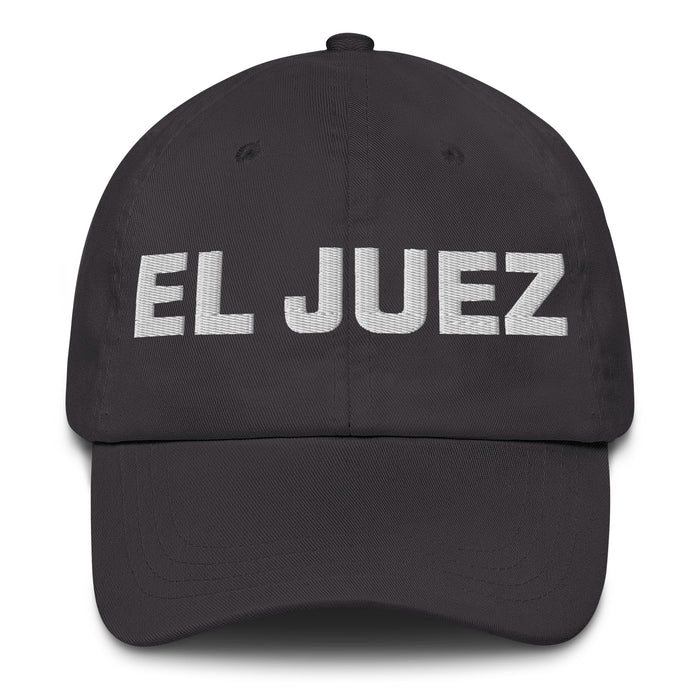 El Juez The Judge Mexican Spanish Pride Gift Regalo Dad Hat