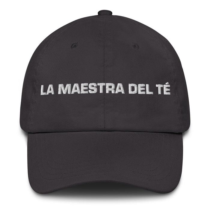 La Maestra Del Té The Tea Master Mexican Spanish Pride Gift Regalo Dad Hat