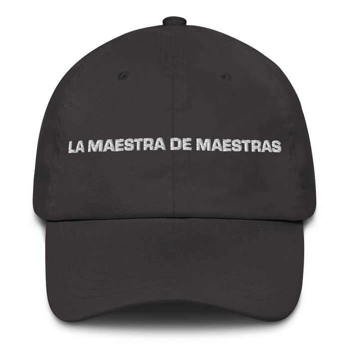 La Maestra De Maestras The Master Of Masters Mexican Spanish Pride Gift Regalo Dad Hat