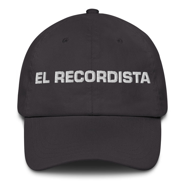 El Recordista The Record Holder Mexican Spanish Pride Gift Regalo Dad Hat