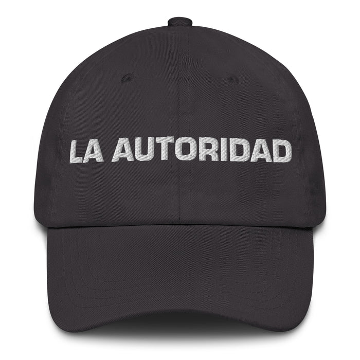 La Autoridad The Authority Mexican Spanish Pride Gift Regalo Dad Hat