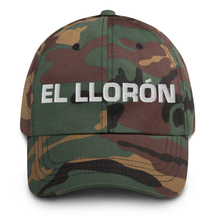 El Llorón The Crybaby Mexican Spanish Pride Gift Regalo Dad Hat