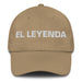 El Leyenda The Legend Mexican Spanish Pride Gift Regalo Dad Hat - Mexicada