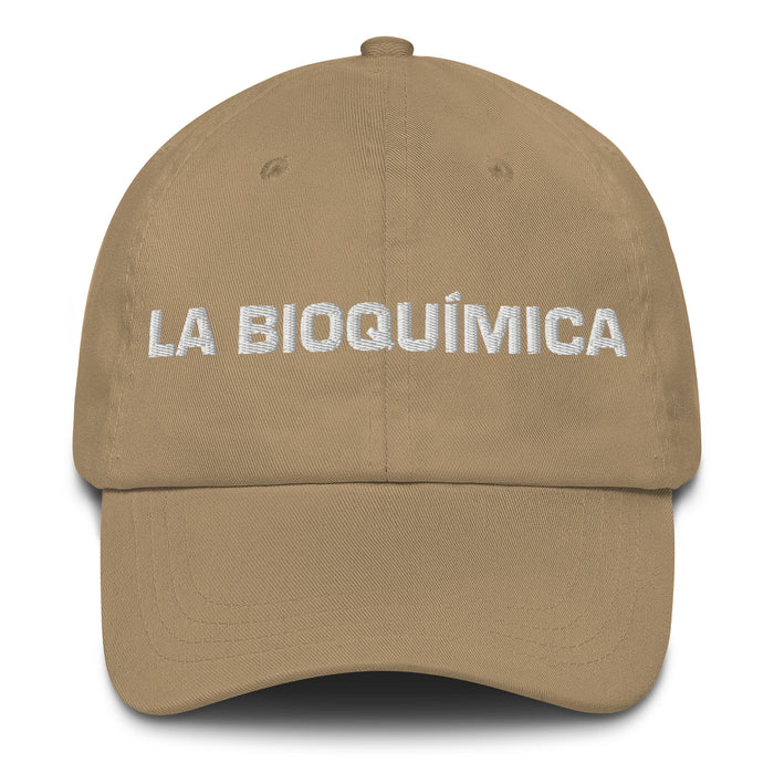 La Bioquímica The Biochemist Mexican Spanish Pride Gift Regalo Dad Hat