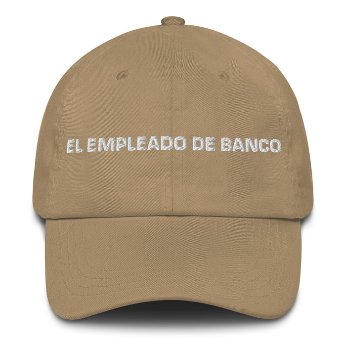 El Empleado De Banco The Bank Teller Mexican Spanish Pride Gift Regalo Dad Hat - Mexicada