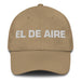 El De Aire The Air Sign Mexican Spanish Pride Gift Regalo Dad Hat - Mexicada