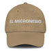 El Micronesio The Micronesian Mexican Spanish Pride Gift Regalo Dad Hat - Mexicada