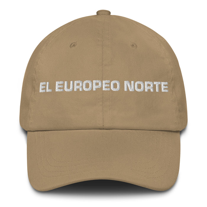 El Europeo Norte The Northern European Mexican Spanish Pride Gift Regalo Dad Hat - Mexicada