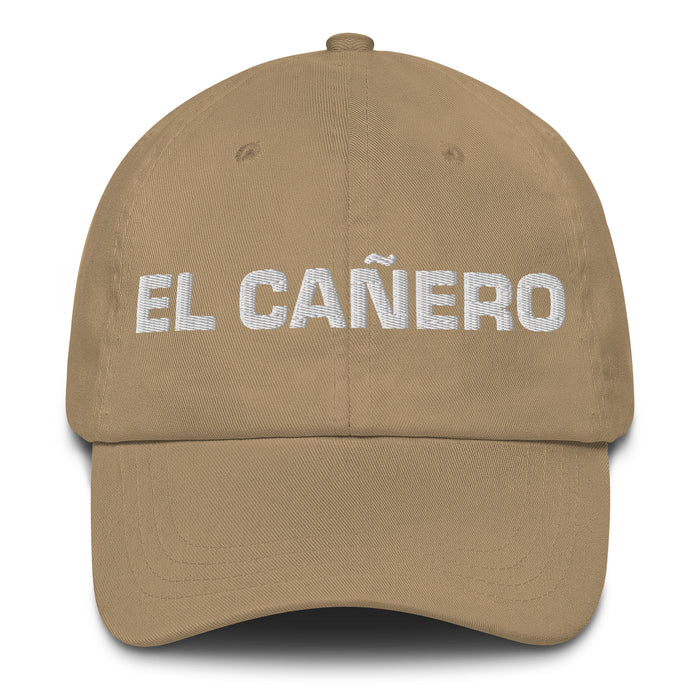 El Cañero The Cane Field Resident Mexican Spanish Pride Gift Regalo Dad Hat