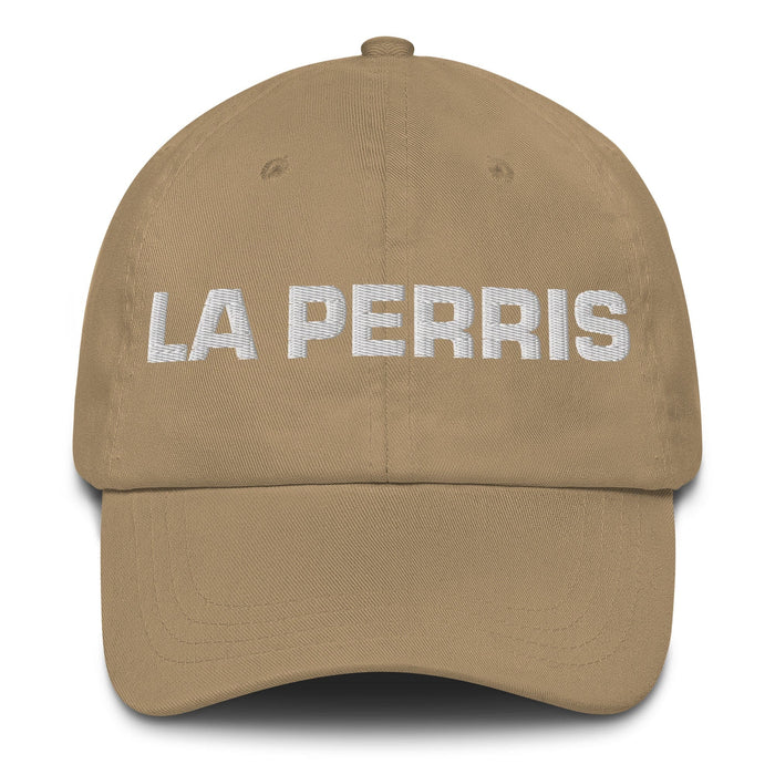 La Perris The Cool One Mexican Spanish Pride Gift Regalo Dad Hat