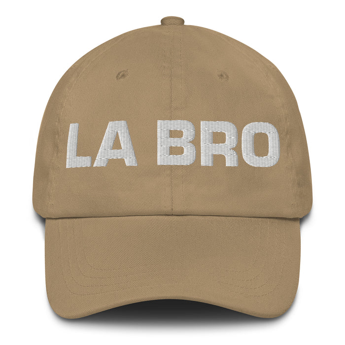 La Bro The Bro Mexican Spanish Pride Gift Regalo Dad Hat