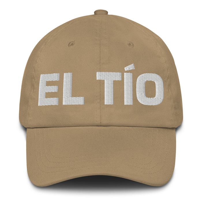 El Tío The Aunt / The Uncle Mexican Spanish Pride Gift Regalo Dad Hat