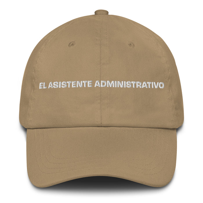 El Asistente Administrativo The Administrative Assistant Mexican Spanish Pride Gift Regalo Dad Hat