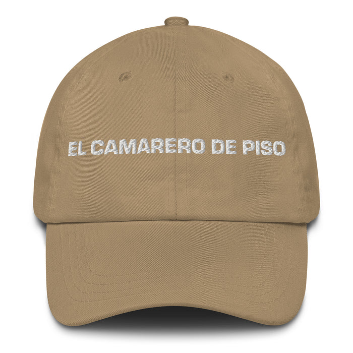 El Camarero De Piso The Housekeeper Mexican Spanish Pride Gift Regalo Dad Hat