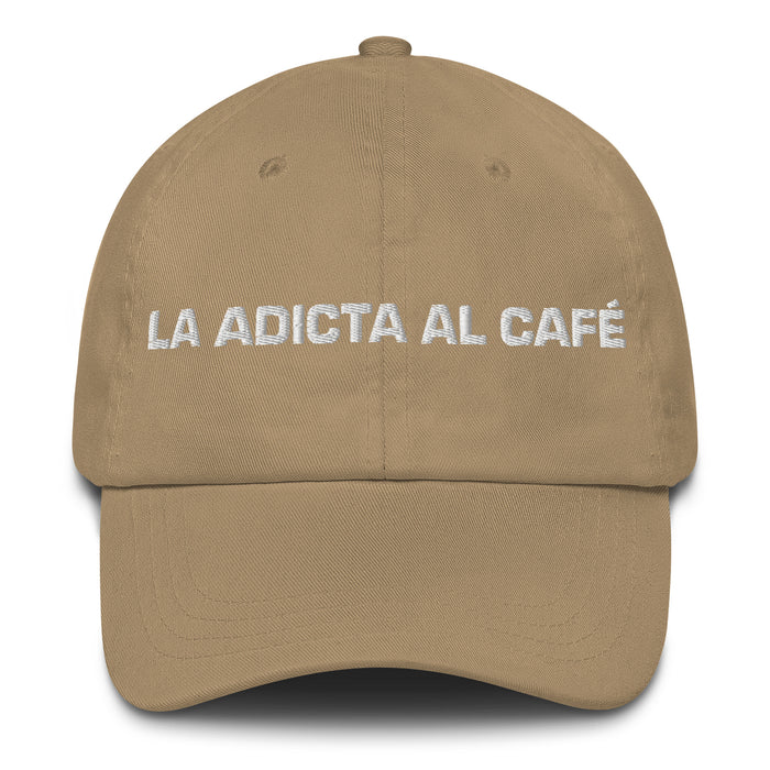 La Adicta Al Café The Coffee Addict Mexican Spanish Pride Gift Regalo Dad Hat