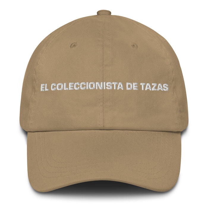 El Coleccionista De Tazas The Mug Collector Mexican Spanish Pride Gift Regalo Dad Hat