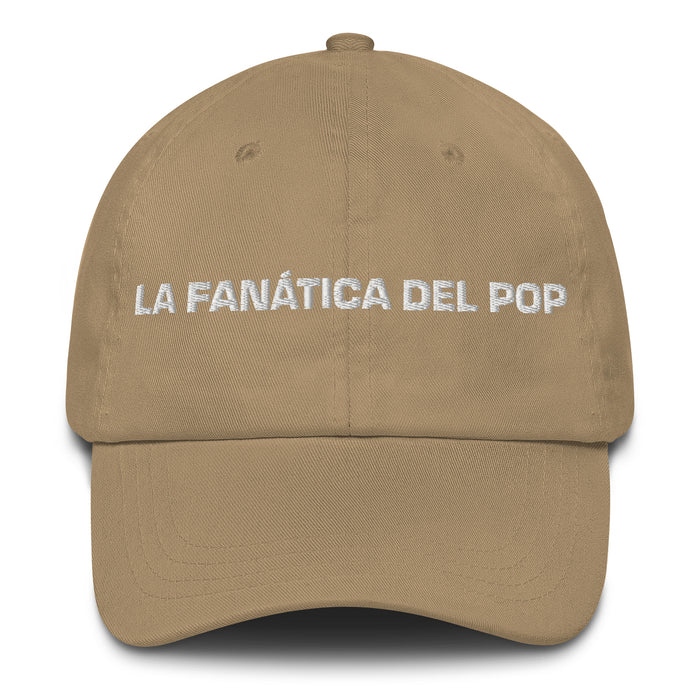 La Fanática Del Pop The Pop Music Lover Mexican Spanish Pride Gift Regalo Dad Hat