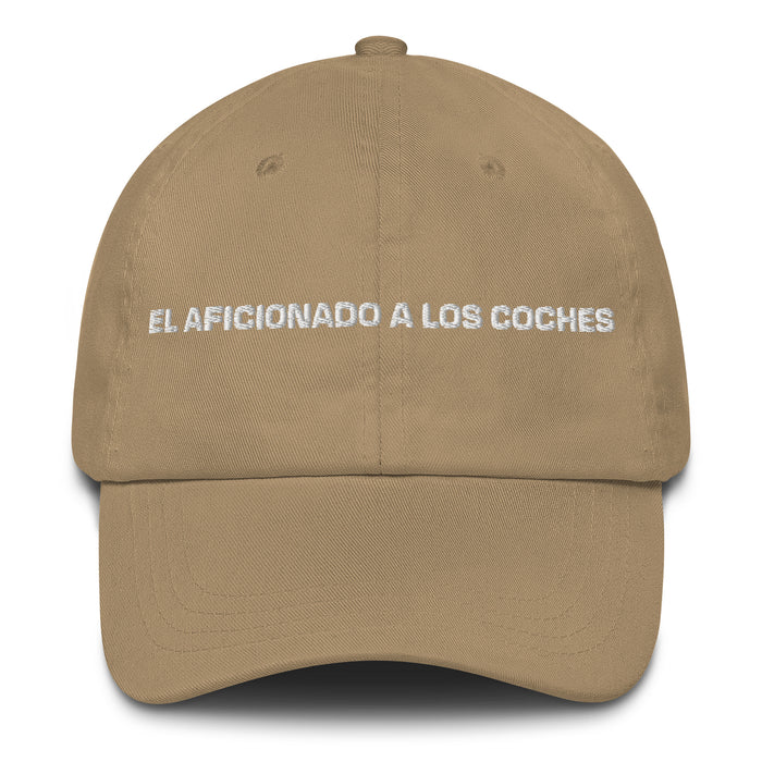 El Aficionado A Los Coches The Car Enthusiast Mexican Spanish Pride Gift Regalo Dad Hat