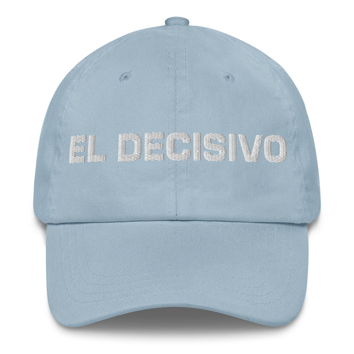 El Decisivo The Decisive One Mexican Spanish Pride Gift Regalo Dad Hat - Mexicada