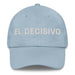 El Decisivo The Decisive One Mexican Spanish Pride Gift Regalo Dad Hat - Mexicada