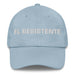 El Resistente The Resistent One Mexican Spanish Pride Gift Regalo Dad Hat - Mexicada