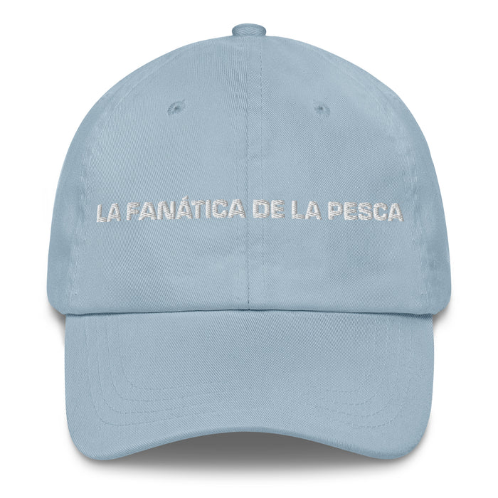 La Fanática De La Pesca The Fishing Fanatic Mexican Spanish Pride Gift Regalo Dad Hat - Mexicada