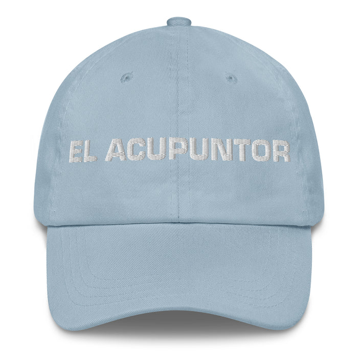 El Acupuntor The Acupuncturist Mexican Spanish Pride Gift Regalo Dad Hat - Mexicada