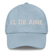 El De Aire The Air Sign Mexican Spanish Pride Gift Regalo Dad Hat - Mexicada