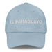 El Paraguayo The Paraguayan Mexican Spanish Pride Gift Regalo Dad Hat - Mexicada