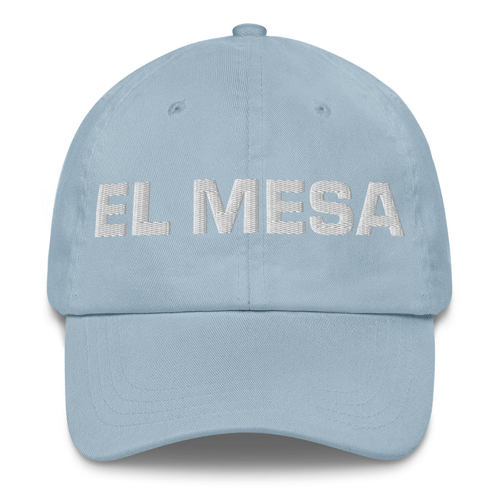 El Mesa The Mesa Resident Mexican Spanish Pride Gift Regalo Dad Hat